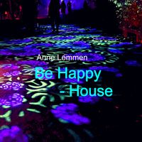 Be Happy - House